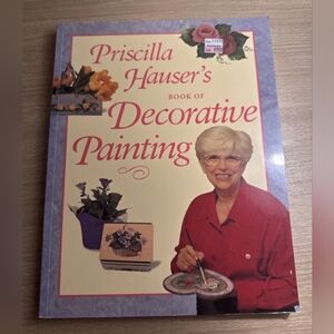 "Priscilla Hauser's Book of Decorative Painting" by Priscilla Hauser Brand New